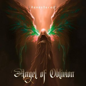 Angel Of Oblivion (Remastered)