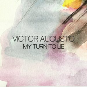 My Turn To Lie