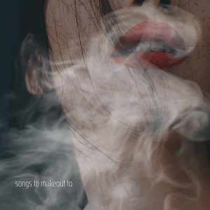 songs to make out to