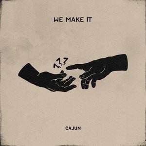 We Make It
