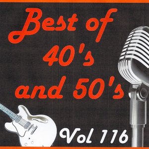 Best of 40's and 50's, Vol. 116