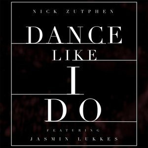 Dance Like I Do (feat. Jasmin Lukes)