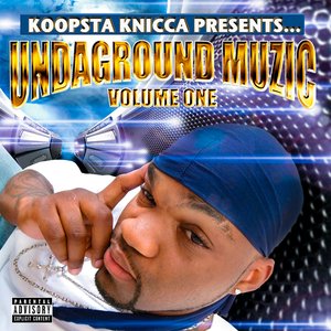 Underground Muzic Volume One