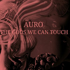 The Gods We Can Touch