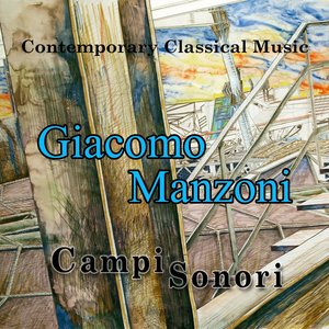 Giacomo Manzoni: Campi Sonori (Contemporary Classical Music)