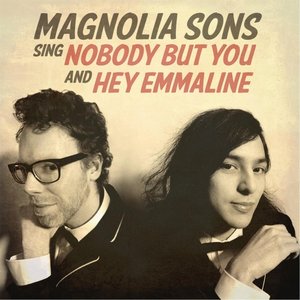 Nobody but You / Hey Emmaline - Single