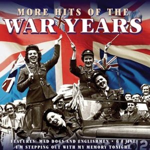 More Hits Of The War Years