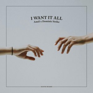 I Want It All