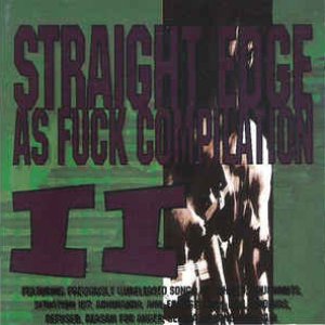 Straight Edge As Fuck Ii