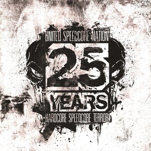 25 Years Of Hardcore, Terror & Speedcore