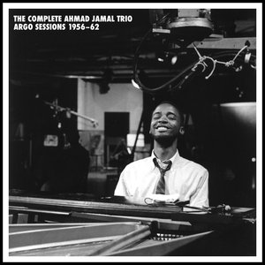 Изображение для 'The Complete Ahmad Jamal Trio Argo Sessions 1956-62'