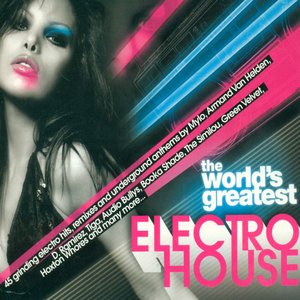 The World's Greatest - Electro House