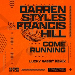 Come Running 2022 (Lucky Rabbit Remix)