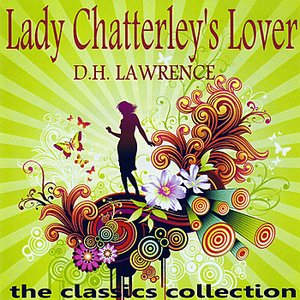 Lady Chatterley's Lover by D.H. Lawrence