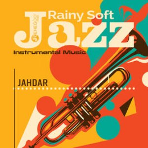 Rainy Soft Jazz Instrumental Music