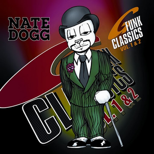 Nate Dogg - G-Funk Classics, Vol. 1 & 2 - Zortam Music