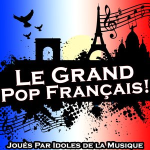 Le Grand Pop Français!