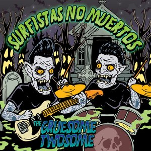 The Gruesome Twosome