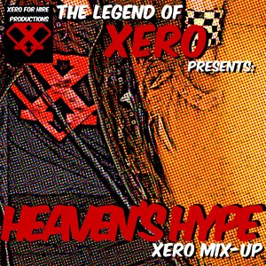 Heaven's Hype: XERO Mix-Up