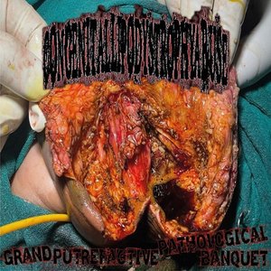 Grand Putrefactive Pathological Banquet