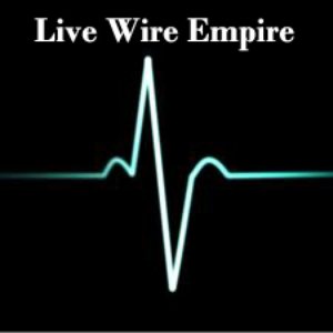 'Live Wire Empire'の画像