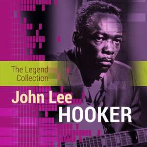 The Legend Collection: John Lee Hooker