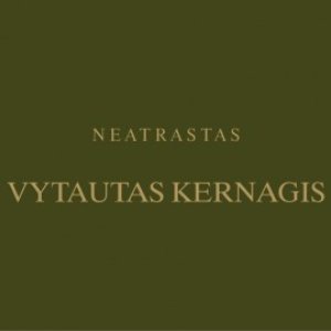 Neatrastas Vytautas Kernagis