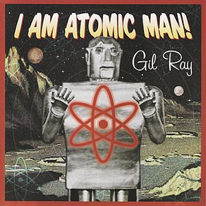 I Am Atomic Man!