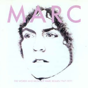 the words and music of marc bolan 1947 - 1977