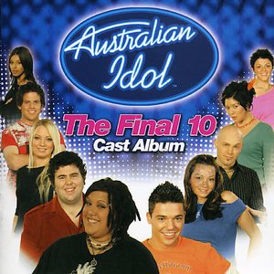 Australian Idol - The Final 10 Cast Album