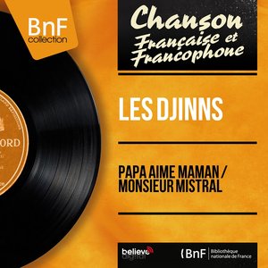 Papa aime maman / Monsieur mistral (feat. Paul Bonneau et son orchestre) [Mono Version]