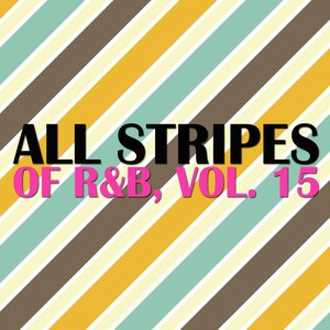 All Stripes Of R&B, Vol. 15