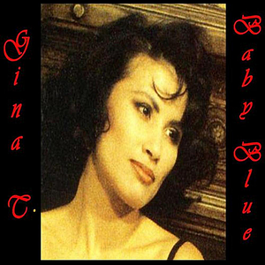 Gina T. - Baby Blue - Zortam Music