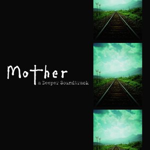 mother オリジナル・サウンドトラック
