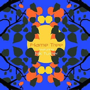 Flame Tree Featuring Nik Turner