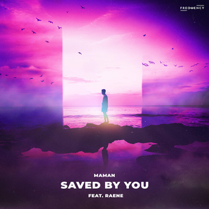 Saved By You (feat. RAENE)