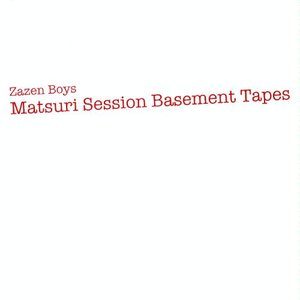 Matsuri Session Basement Tapes