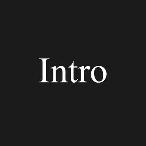 Intro