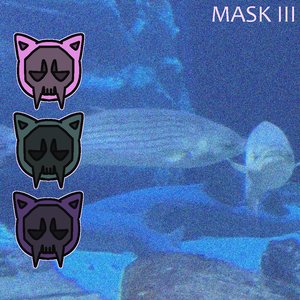 MASK III [Explicit]