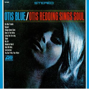 Otis Blue/Otis Redding Sings Soul (Collector's Edition)