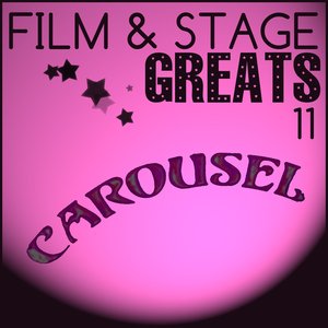 Film & Stage Greats 11 - Carousel