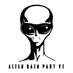 Alien Rain Part 6
