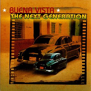 Buena Vista The Next Generation