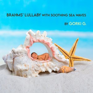 “Brahms' Lullaby with Soothing Sea Waves”的封面