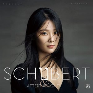 Schubert & Afterthoughts
