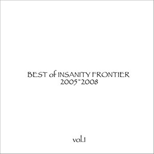 Best Of Insanity Frontier Vol.1