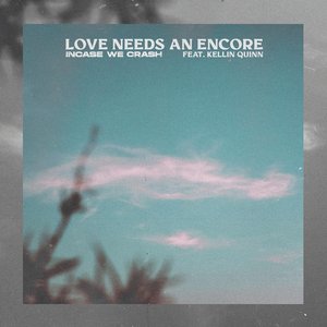 Love Needs an Encore - Single