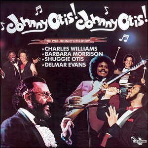 Johnny Otis! Johnny Otis! The 1984 Johnny Otis Show