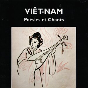 Viêt-Nam: Poésies Et Chants