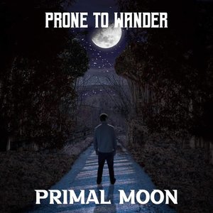 Prone to Wander